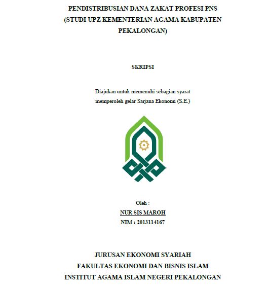 Pendistribusian Dana Zakat Profesi PNS (Studi UPZ Kementrian Agama Kabupaten Pekalongan)