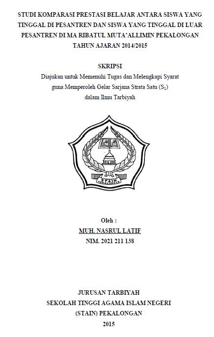 Studi Komparasi Prestasi Belajar Antara Siswa yang Tinggal di Pesantren dan Siswa yang Tinggal di Luar Pesantren di MA Ribatul Mutaallimin Pekalongan Tahun Ajaran 2014/2015