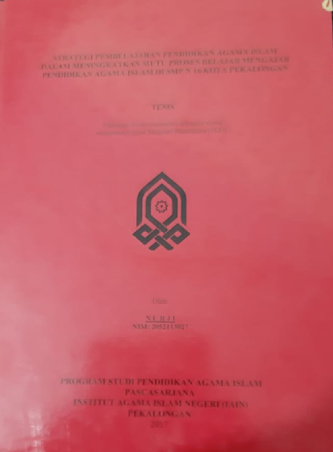 Strategi Pembelajaran Pendidikan Agama Islam dalam Meningkatkan Mutu Proses Belajar Mengajar Pendidikan Agama Islam di SMP N 16 Kota Pekalongan