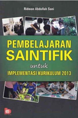 Pembelajaran Saintifik Untuk Implementasi Kurikulum 2013