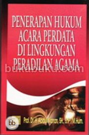 Penerapan Hukum Acara Perdata di Lingkungan Peradilan Agama