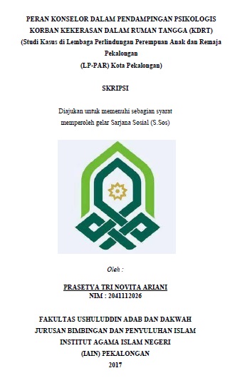 Peran Konselor Dalam Pendampingan Psikologis Korban Kekerasan Dalam Rumah Tangga (KDRT) (Studi Kasus di Lembaga Perlindungan Perempuan Anak dan Remaja)