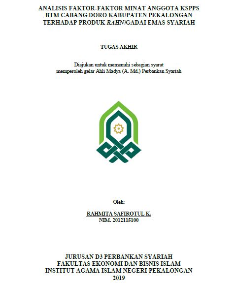 Analisis Faktor-Faktor Minat Anggota KSPPS BTM Cabang Doro Kabupaten Pekalongan Terhadap Produk Rahn/Gadai Emas Syariah