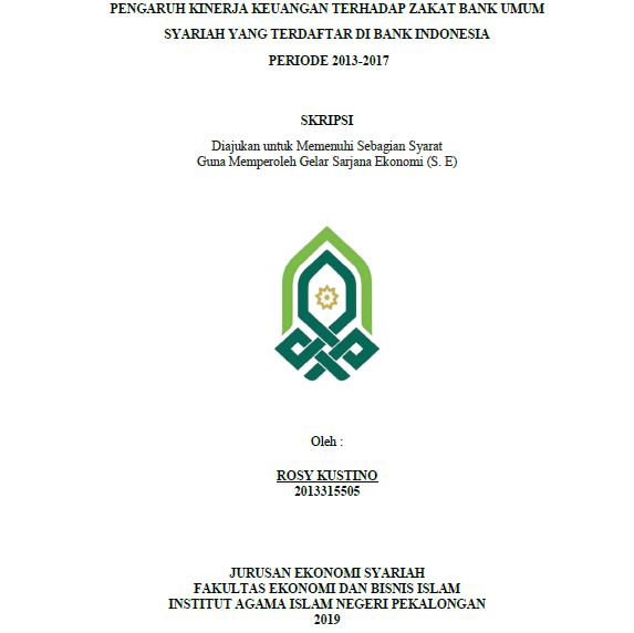 Pengaruh Kinerja Keuangan Terhadap Zakat Bank Umum Syariah Yang Terdaftar Di Bank Indonesia Periode 2013-2017