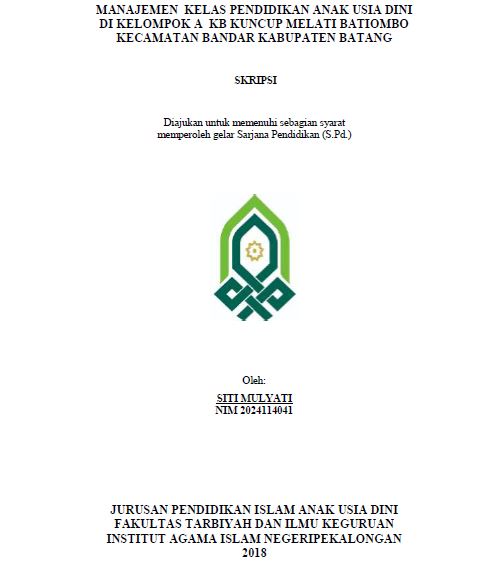 Manajemen Kelas Pendidikan Anak Usia Dini Di Kelompok A KB Kuncup Melati Batiombo Kecamatan Bandar Kabupaten Batang