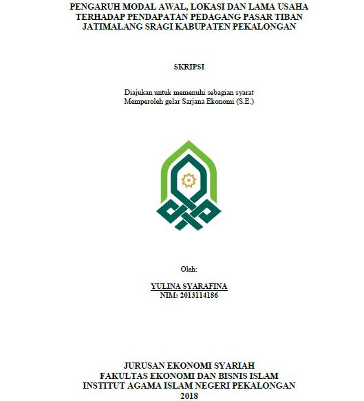 Pengaruh Modal Awal, Lokasi Dan Lama Usaha Terhadap Pendapatan Pedagang Pasar Tiban Jatimalang Sragi Kabupaten Pekalongan