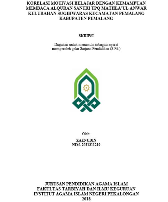 Korelasi Motivasi Belajar Dengan Kemampuan Membaca Al-Quran Santri TPQ Mathla'ul Anwar Kelurahan Sugihwaras Kecamatan Pemalang Kabupaten Pemalang