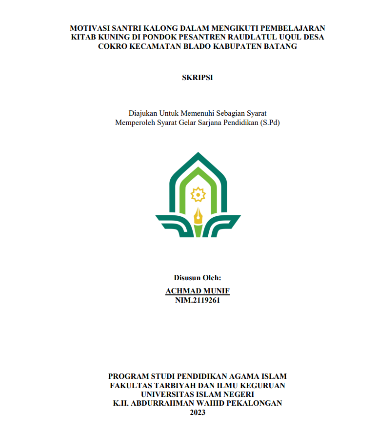 Motivasi Santri Kalong Dalam Mengikuti Pembelajaran Kitab Kuning Di Pondok Pesantren Raudlatul Uqul Desa Cokra Kecamatan Blado Kabupaten Batang
