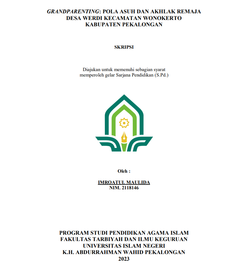 Grandparenting : Pola Asuh Dan Akhlak Remaja Desa Werdi Kecamatan Wonokerto Kabupaten Pekalongan
