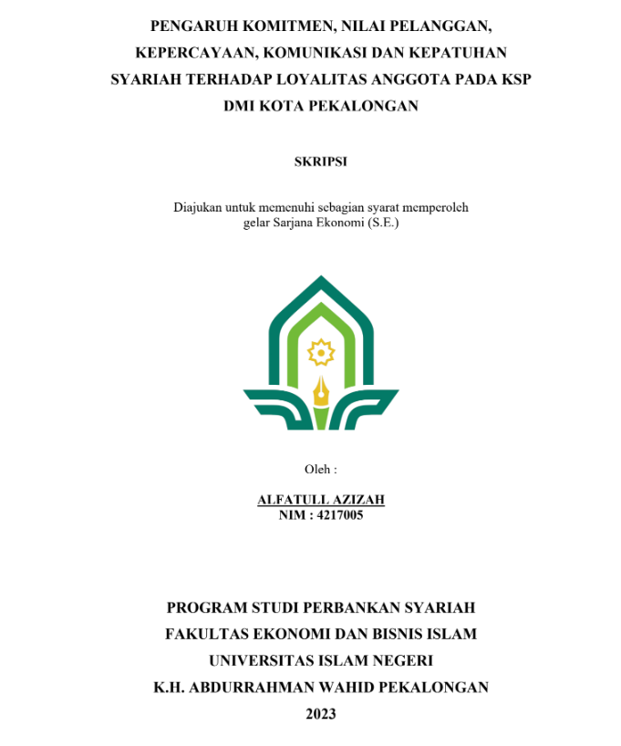 Pengaruh Komitmen, Nilai Pelanggan, Kepercayaan, Komunikasi dan Kepatuhan Syariah Terhadap Loyalitas Anggota Pada KSP DMI Kota Pekalongan