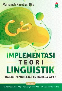 Implementasi Teori Linguistik Dalam Pembelajaran Bahasa Arab