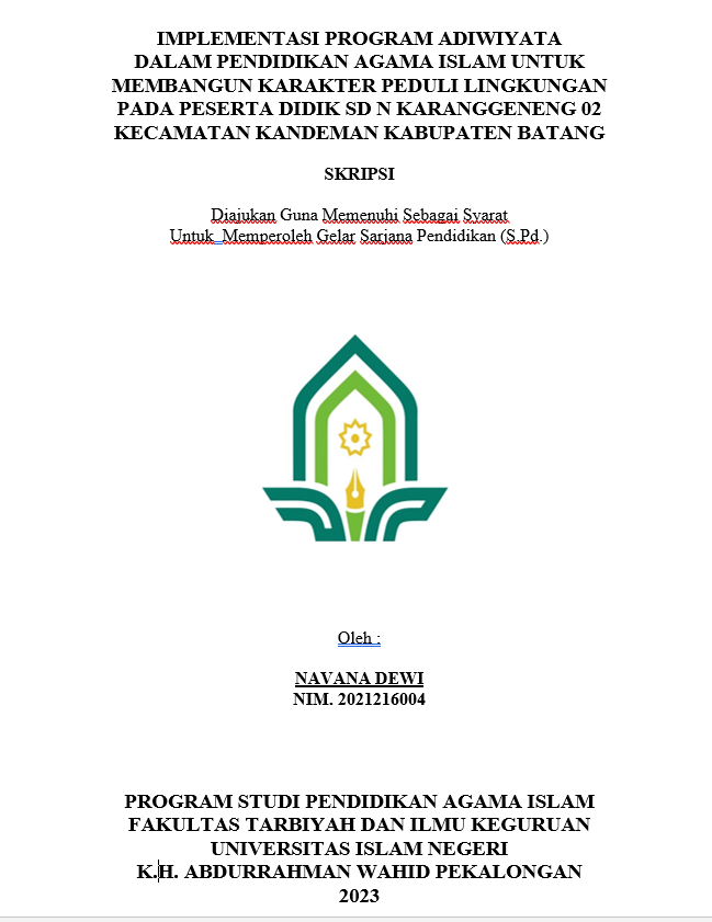 Implementasi Program Adiwiyata Dalam Pendidikan Agama Islam Untuk Membangun Karakter Peduli Lingkungan Pada Peserta Didik SD N Karanggeneng 02 Kecamatan Kandeman Kabupaten Batang