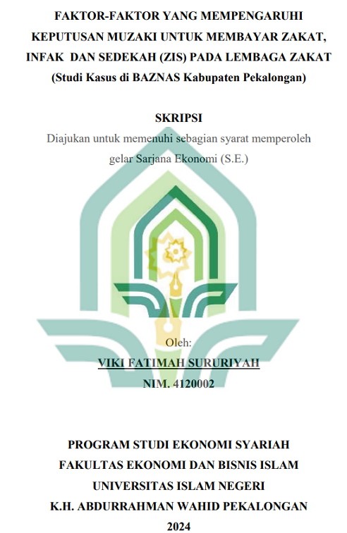 Faktor-Faktor Yang Mempengaruhi Keputusan Muzaki Untuk Membayar Zakat, Infak Dan Sedekah (ZIS) Pada Lembaga ZAKA (Studi Kasus di BAZNAS Kabupaten Pekalongan)