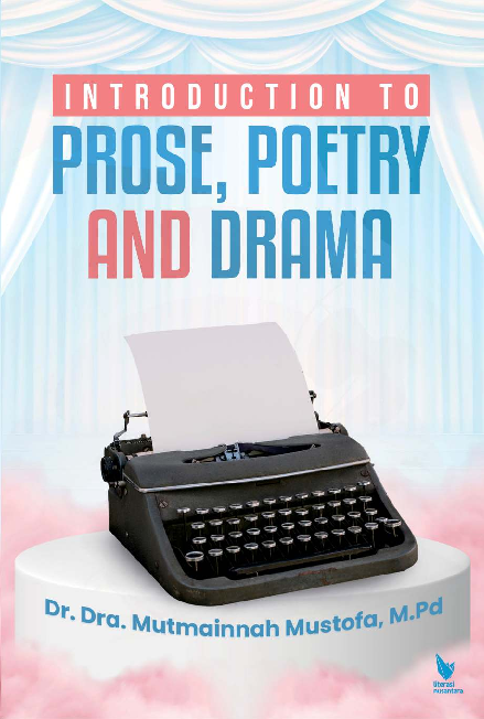 Introduction TO Prose, Poetry and Drama