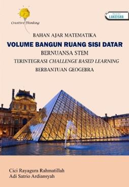 Bahan Ajar Matematika Volume Bangun Ruang Sisi Datar Bernuansa Stem Terintegrasi Challenge Based Learning Berbantuan Geogebra