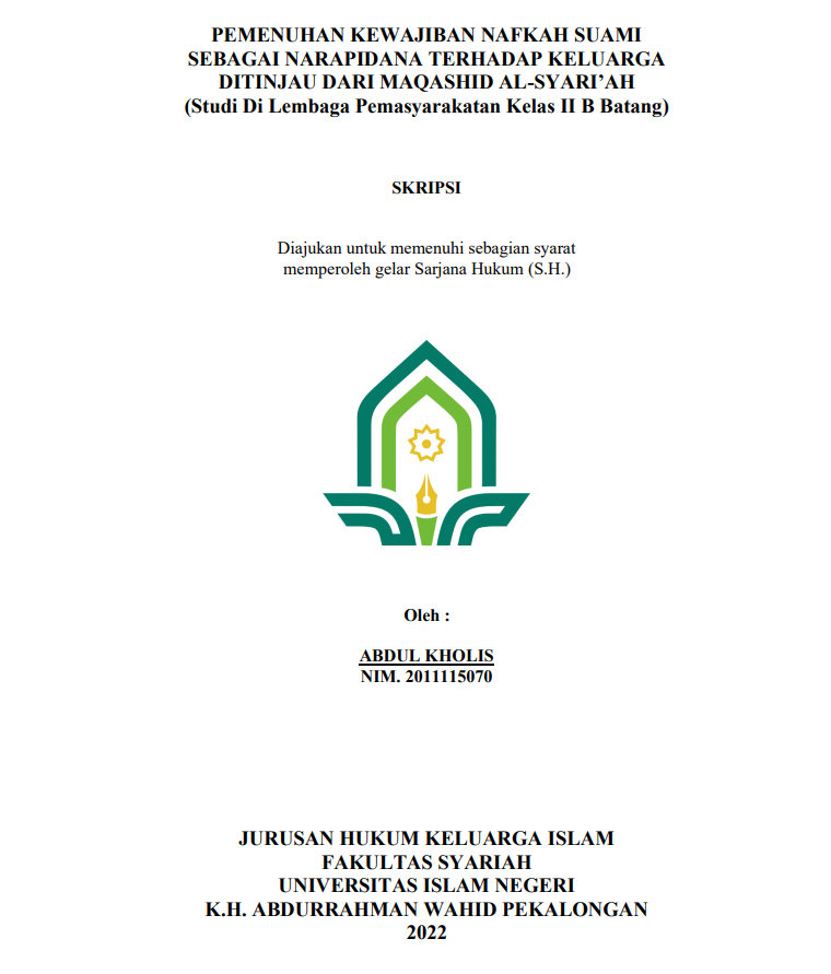 Pemenuhan Kewajiban Nafkah Suami Sebagai Narapidana Terhadap Keluarga Ditinjau Dari Maqashid Al-Syari'ah ( Studi Di Lembaga Pemasyarakatan Kelas Iib Batang)