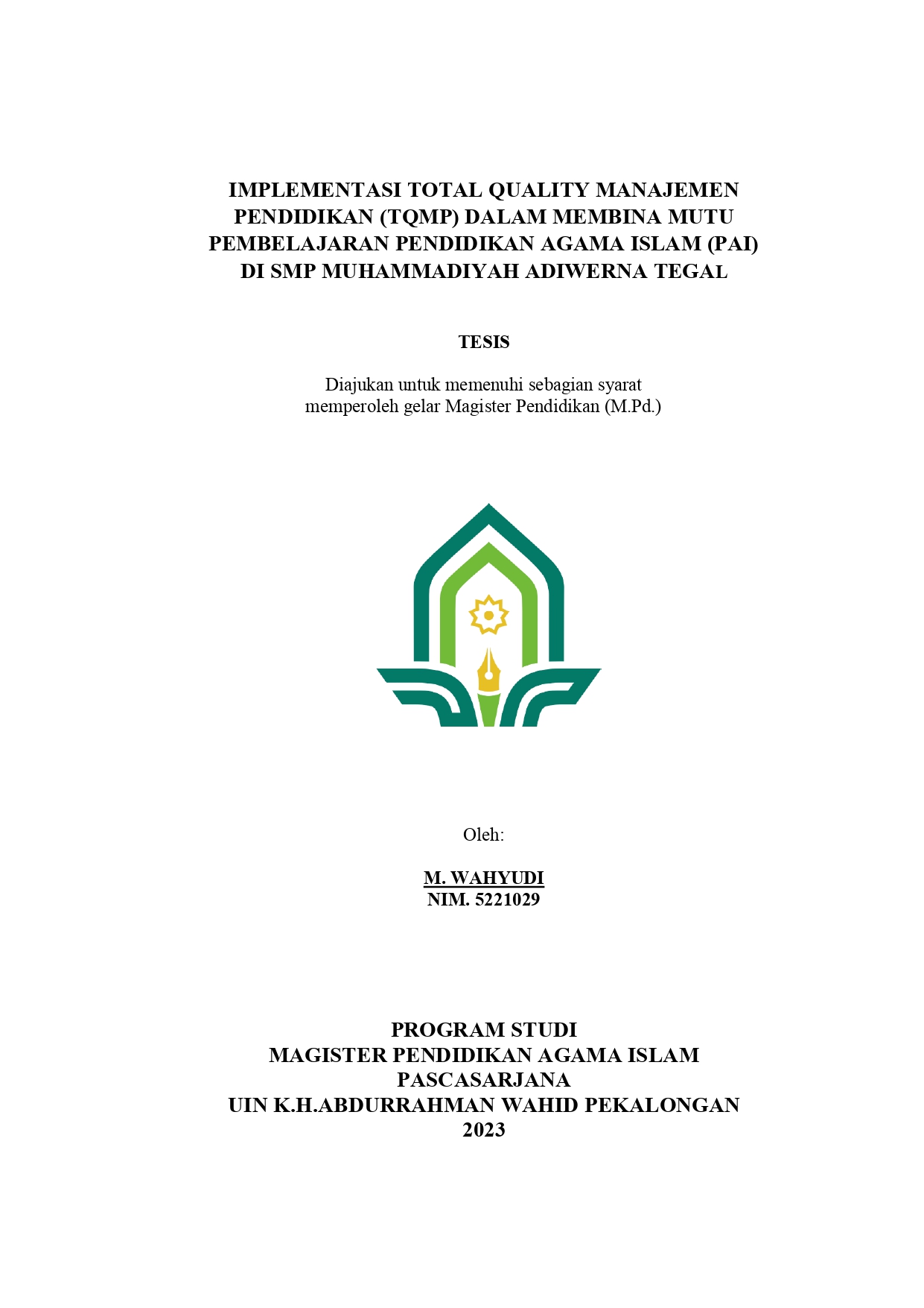 Implementasi Total Quality Manajemen Pendidikan (TQMP) Dalam Membina Mutu Pembelajaran Pendidikan Agama Islam (PAI) di SMP Muhammadiyah Adiwerna Tegal