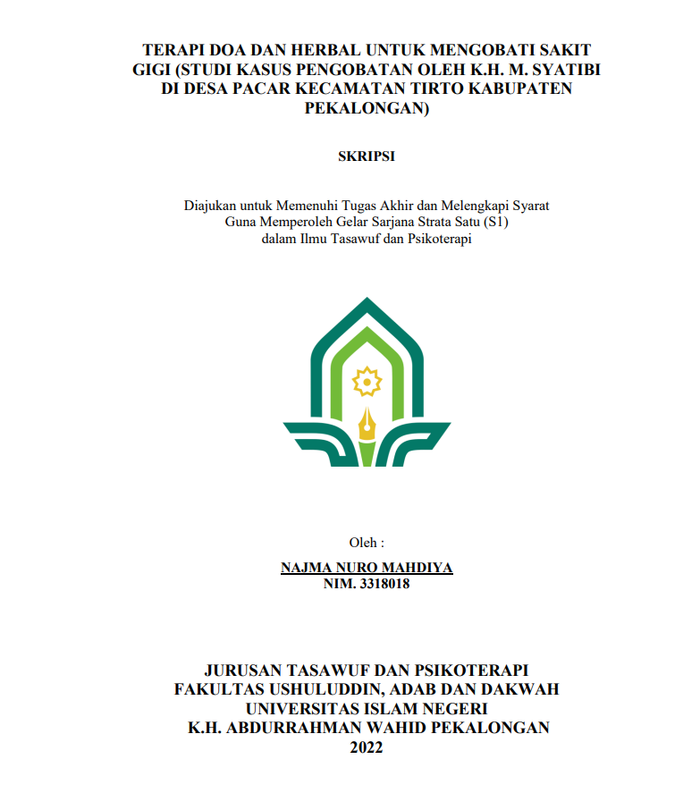 Terapi Doa Herbal untuk Mengobati Sakit Gigi (Studi Kasus Pengobati Oleh K.H. Syatibi Desa Pacar Kecamatan Tirto Kabupaten Pekalongan )