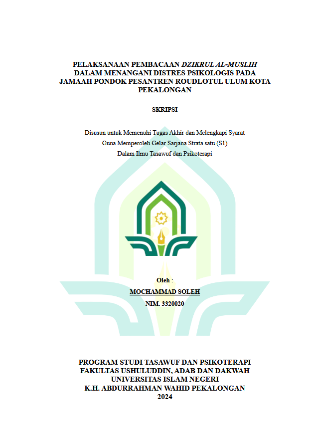 Pelaksanaan Pembacaan Dzikrul Al-Muslih Dalam Menangani Distres Psikologis Pada Jamaah Podok Pesantren Roudlotul Ulum Kota Pekalongan