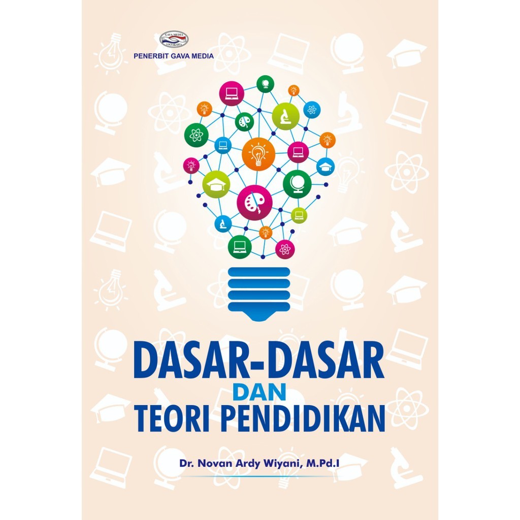 Dasar-Dasar dan Teori Pendidikan