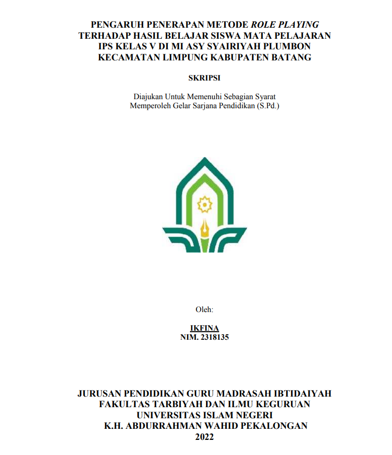 Pengaruh Penerapan Metode Role Playing Terhadap Hasil Belajar Siswa Mata Pelajaran IPS Kelas V di MI Asy Syairiyah Plumbon Kecamatan Limpung Kabupaten Batang