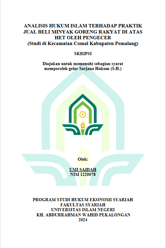 Analisis Hukum Islam Terhadap Praktik Jual Beli Minyak Goreng Rakyat di Atas HET Oleh Pengecer (Studi Di Kecamatan Comal Kabupaten Pemalang)