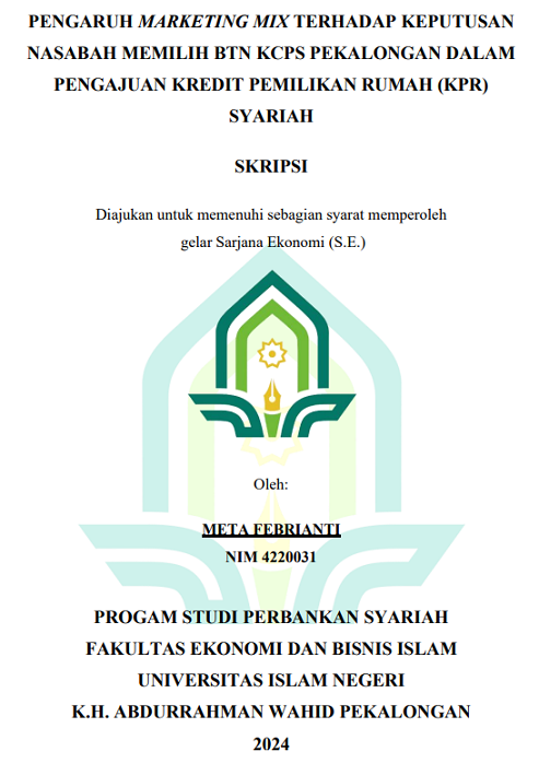 Pengaruh Marketing Mix Terhadap Keputusan Nasabah Memilih BTN KCPS Pekalongan Dalam Pengajuan Kredit Pemilikan Rumah (KPR) Syariah