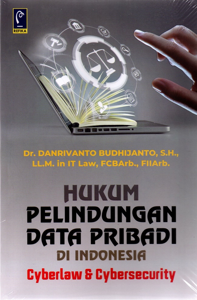 Hukum Pelindungan Data Pribadi di Indonesia Cyberlaw & Cybersecurity