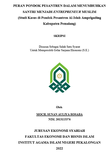 Peran Pondok Pesantren Dalam Menumbuhkan Santri Menjadi Entrepreneur Muslim (Studi Kasus di Pondok Pesantren Al-Islah Ampelgading Kabupaten Pemalang)