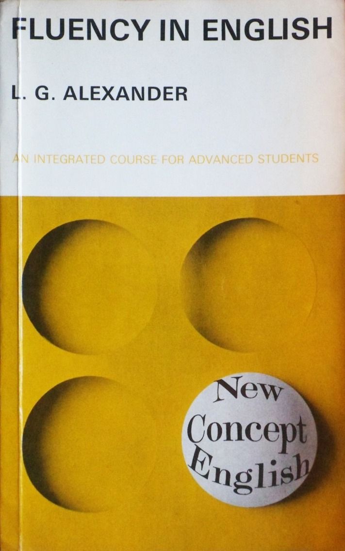 New Concept English Fluency In English : an Integrated Course for Advanced Students