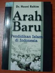 Arah Baru Pendidikan Islam di Indonesia