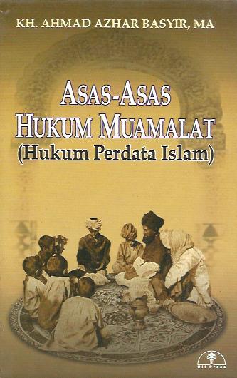 Asas-asas Hukum Muamalat : Hukum Perdata Islam