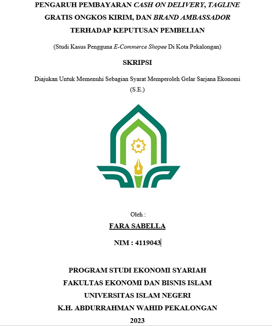 Pengaruh Pembayaran Cash On Delivery, Tagline Gratis Ongkos Kirim,Dan Brand Ambassador Terhadap Keputusan Pembelian (Studi Kasus Pengguna E-Commerce Shopee Di Kota Pekalongan)