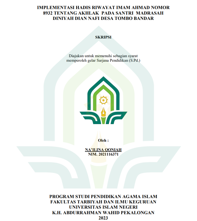 Implementasi Hadis Riwayat Imam Ahmad Nomor 8932 Tentang Akhlak Pada Santri Madrasah Diniyah Dian Nafi Desa Tombo Bandar