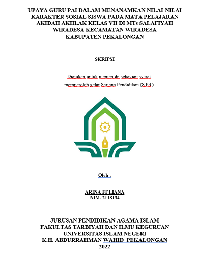 Upaya Guru PAI Dalam Menanamkan Nilai-Nilai Karakter Sosial Siswa Pada Mata Pelajaran Akidah Akhlak Kelas VII di MTs Salafiyah Wiradesa Kecamatan Wiradesa Kabupaten Pekalongan