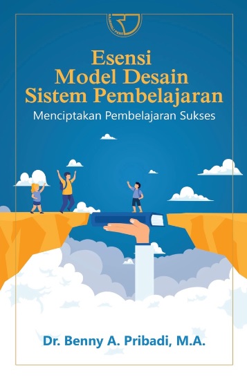 Esensi Model Desain Sistem Pembelajaran : Menciptakan Pembelajaran Sukses