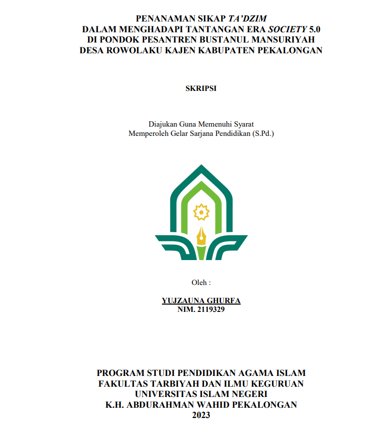 Penanaman Sikap Ta'Dzim Dalam Menghadapi Tantangan Era Society 5.0 Di Pondok Pesantren Bustanul Mansuriyah Desa Rowolaku Kajen Kabupaten Pekalongan