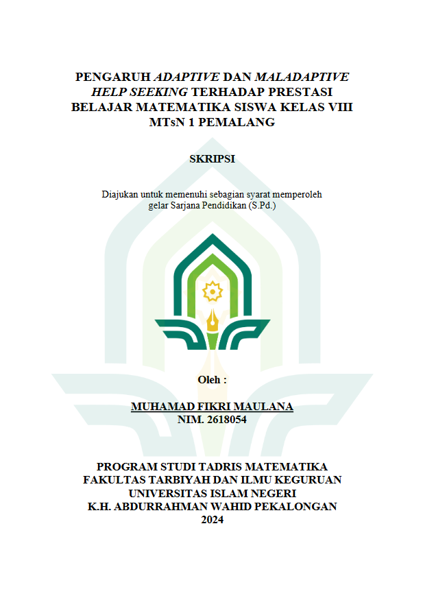 Pengaruh Adaptive Dan Maladaptive Help Seeking Terhadap Prestasi Belajar Matematika Siswa Kelas VIII MTS N 1 Pemalang