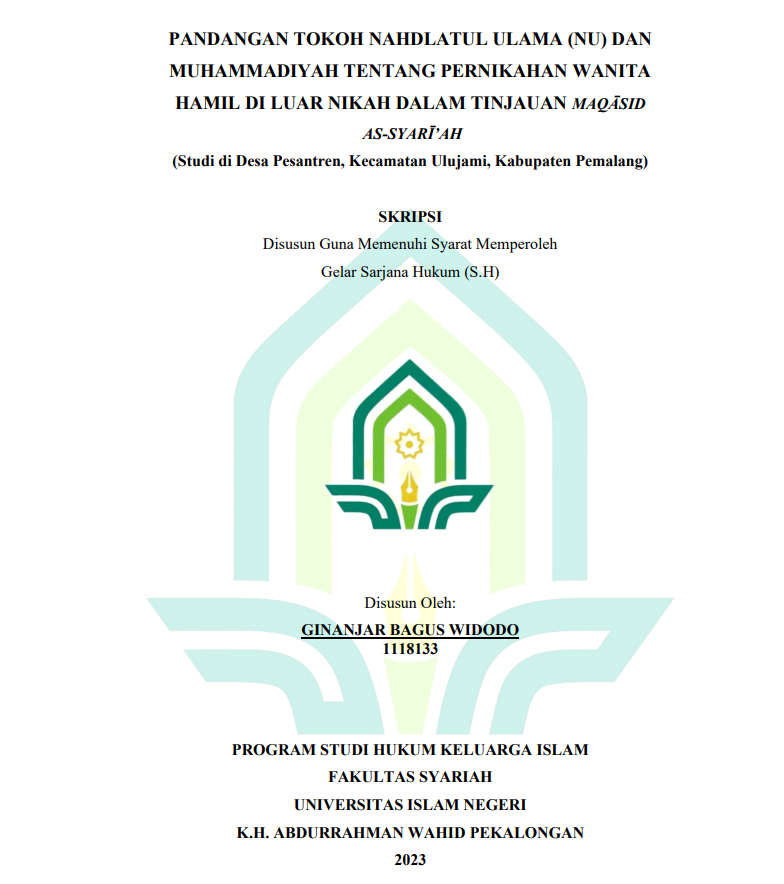 Pandangan Tokoh Nahdlotul Ulama (NU) DAN Muhammadiyah tentang Pernikahan Wanita Hamil Diluar dalam Tinjauan Maqasihid As Syari'ah (Studi di Desa Pesantren Kecamatan Uluijami Kabupaten Pemalang