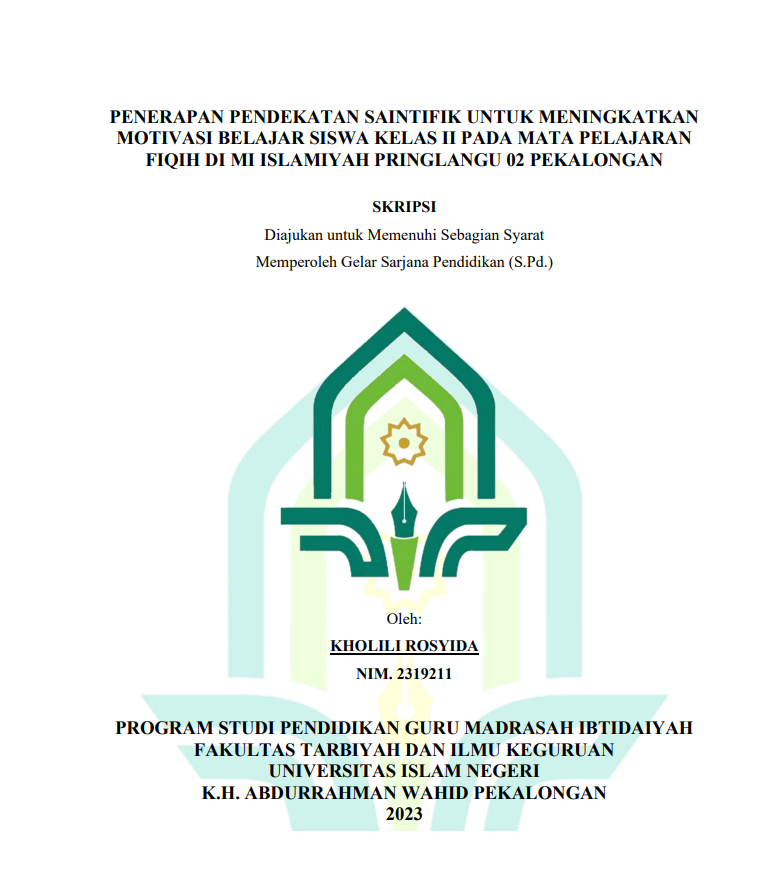 Penerapan Pendekatan Saintifik Untuk Meningkatkan Motivasi Belajar Siswa Kelas II Pada Mata Pelajaran Fiqih Di MI Islamiyah Pringlangu 02 Pekalongan