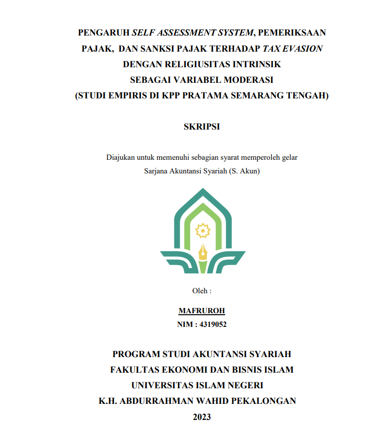 Pengaruh Self Assessment System, Pemeriksaan Pajak, Dan Sanksi Pajak Terhadap Tax Evasion Dengan Religiusitas Intrinsik Sebagai Variabel Moderasi (Studi Empiris Di KPP Pratama Semarang Tengah)