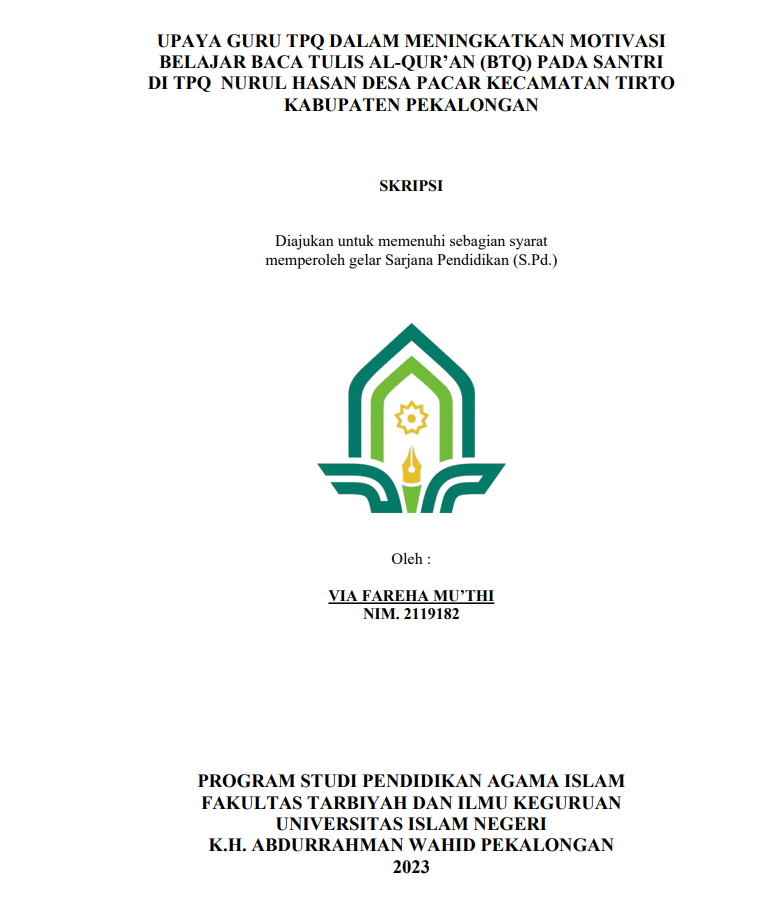 Upaya Guru TPQ Dalam Meningkatkan Motivasi Belajar Baca Tulis Al-Qur'an (BTQ) Pada Santri Di TPQ Nurul Hasan Desa Pacar Kecamatan Tirto Kabupaten Pekalongan