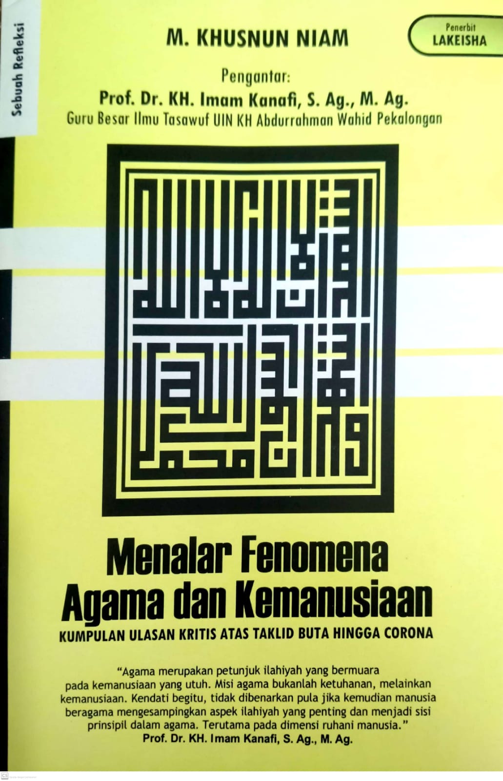 Menalar Fenomena Agama dan Kemanusiaan Kumpulan Ulasan Kritis Atas Taklid Buta Hingga Corona