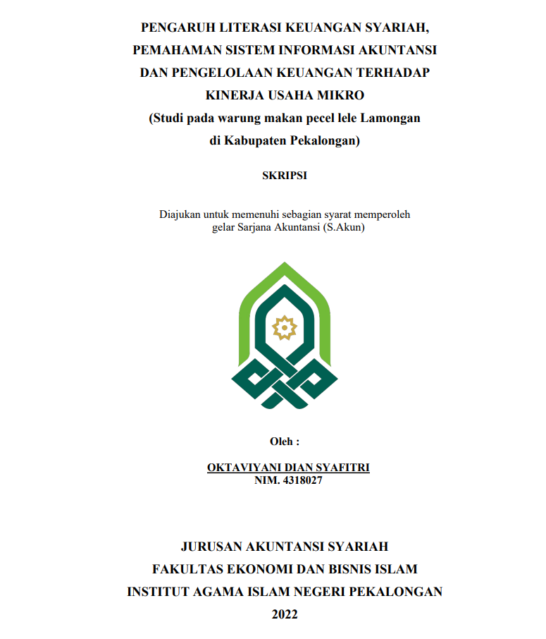 Pengaruh Literasi Keuangan Syariah, Aspek Pemahaman Sistem Informasi Akuntansi dan Pengelolaan Keuangan Terhadap Kinerja Usaha Mikro (Studi Pada Warung Makan Pecel Lele Lamongan di Kabupaten Pekalongan)