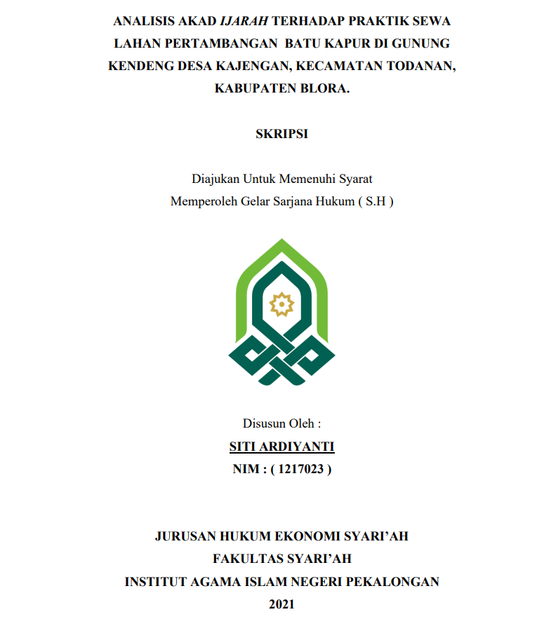 Analisis Akad Ijarah terhadap Praktik Sewa Lahan Pertambangan Batu Kapur di Gunung Kendeng  Desa Kajengan ,Kecamatan Todanan Kabupaten Blora