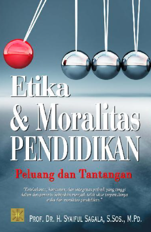 Etika & Moralitas : Peluang Dan Tantangan