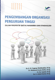 Pengembangan Organisasi Perguruan Tinggi Dalam Perspektif Sivitas Akademika dan Stakeholder