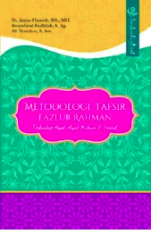 Metodologi Tafsir Fazlur Rahiman Terhadap Ayat-Ayat Hukum Dan Sosial