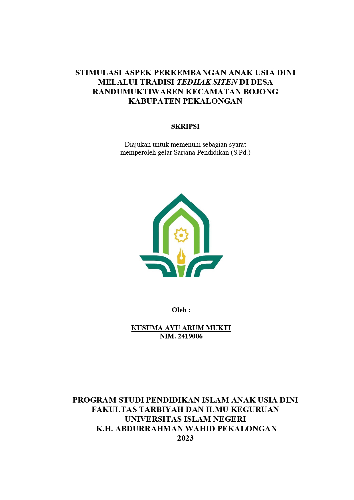 Stimulasi Aspek Perkembangan Anak Usia Dini Melalui Tradisi Tedhak Siten di Desa Randumuktiwaren Kecamatan Bojong Kabupaten Pekalongan