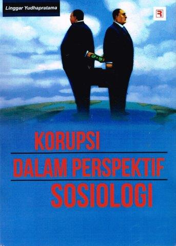 Korupsi Dalam Perspektif Sosiologi